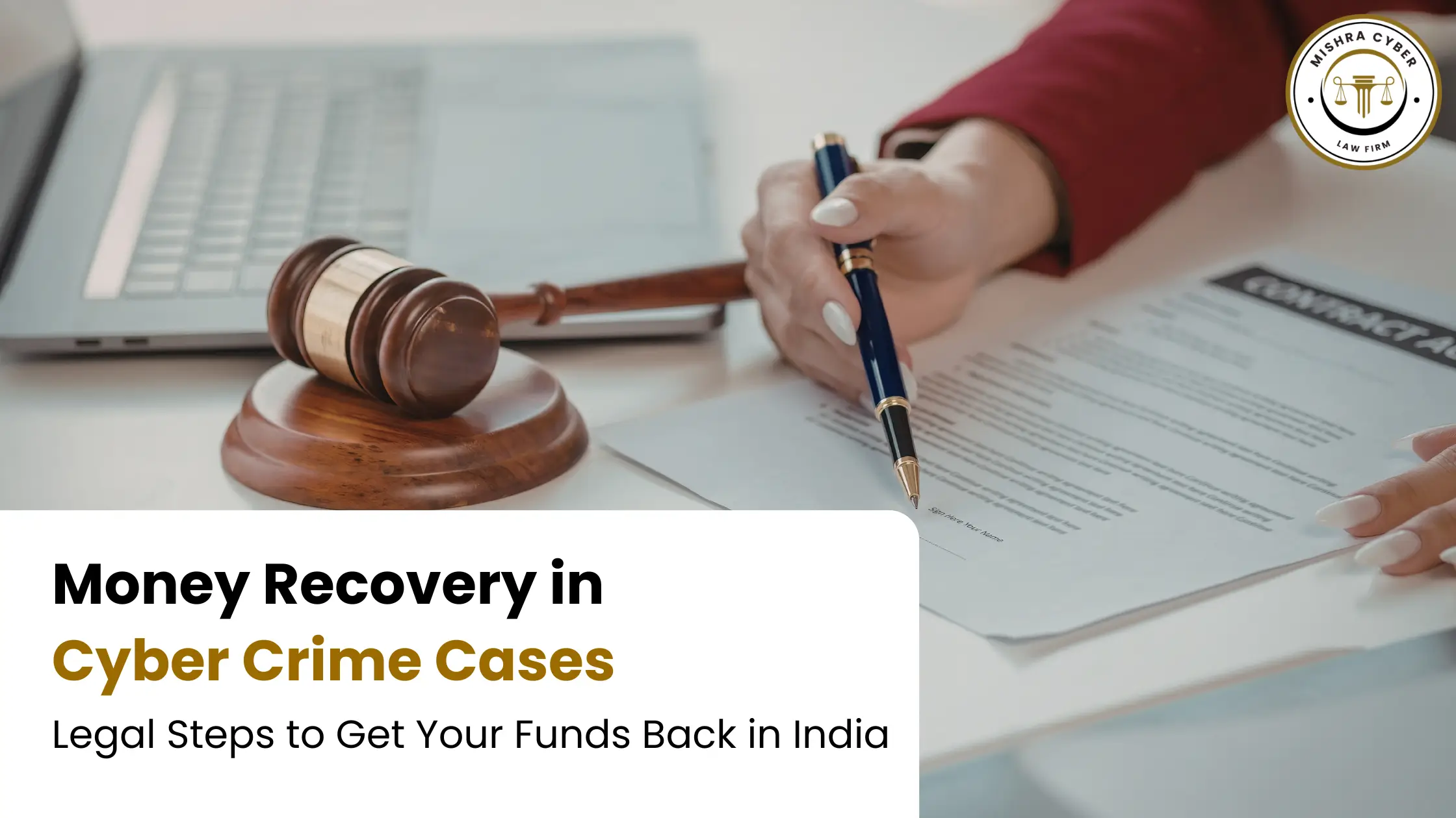 Money Recovery in Cyber Crime Cases: Legal Steps to Get Your Funds Back in India
